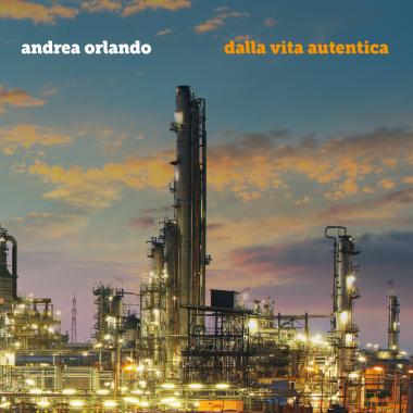Andrea Orlando -  Dalla Vita Autentica